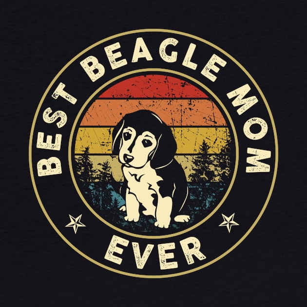 Best Beagle Mom Ever Vintage Gift Puppy Mom by binhminh27